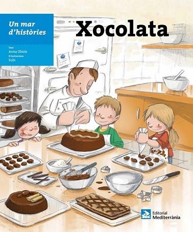 XOCOLATA. UN MAR D'HISTÒRIES | 9788499792514 | OBIOLS, ANNA | Llibreria Drac - Librería de Olot | Comprar libros en catalán y castellano online