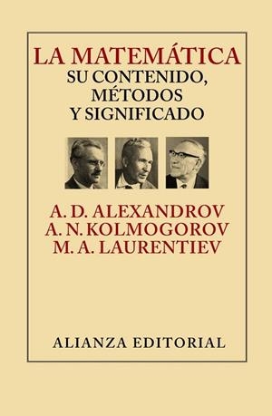 MATEMÁTICA, LA. SU CONTENIDO, MÉTODOS Y SIGNIFICADO | 9788420693309 | ALEKSANDROV, A. D. ; OLMOGOROV, A. N. ; LAURENTIEV, M. A. | Llibreria Drac - Librería de Olot | Comprar libros en catalán y castellano online