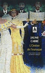 OMBRE DE L'EUNUQUE, L' | 9782330034405 | CABRE, JAUME | Llibreria Drac - Librería de Olot | Comprar libros en catalán y castellano online
