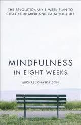 MINDFULNESS IN EIGHT WEEKS | 9780007591435 | CHASKALSON, MICHAEL | Llibreria Drac - Librería de Olot | Comprar libros en catalán y castellano online