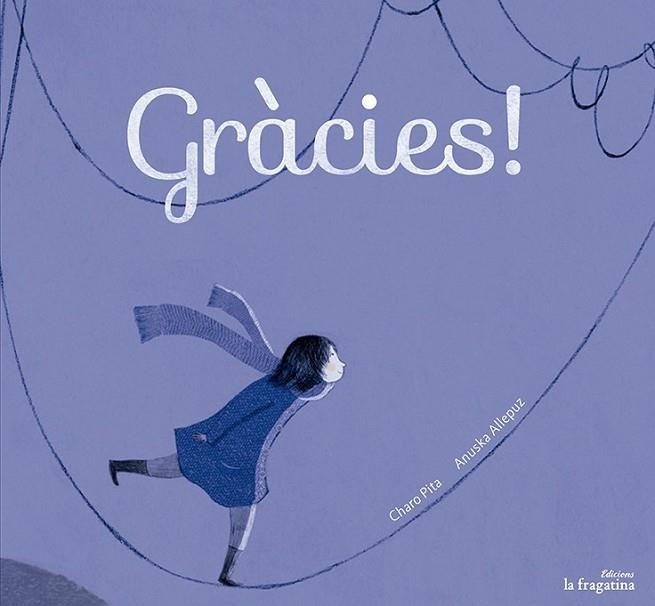 GRÀCIES! | 9788416226092 | PITA, MARÍA DEL ROSARIO | Llibreria Drac - Llibreria d'Olot | Comprar llibres en català i castellà online