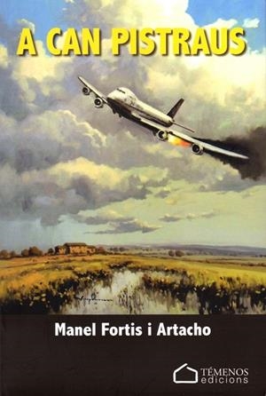 A CAN PISTRAUS | 9788494274985 | FORTIS, MANEL | Llibreria Drac - Librería de Olot | Comprar libros en catalán y castellano online