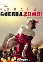 ESPAÑA: GUERRA ZOMBI | 9788415932710 | NOGUERA, JAIME | Llibreria Drac - Librería de Olot | Comprar libros en catalán y castellano online