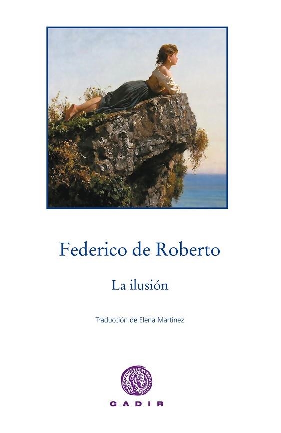 ILUSIÓN, LA | 9788494299377 | DE ROBERTO, FEDERICO | Llibreria Drac - Librería de Olot | Comprar libros en catalán y castellano online