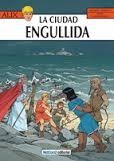 CIUDAD ENGULLIDA, LA (LAS AVENTURAS DE ALIX 28) | 9788493935603 | MARTIN, JACQUES ; FERRY | Llibreria Drac - Librería de Olot | Comprar libros en catalán y castellano online