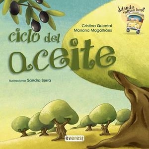 CICLO DEL ACEITE | 9788444149394 | QUENTAL, CRISTINA; MAGALHAES, MARIANA | Llibreria Drac - Librería de Olot | Comprar libros en catalán y castellano online