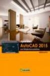 APRENDER AUTOCAD 2015 CON 100 EJERCICIOS PRÁCTICOS | 9788426721846 | MEDIAACTIVE | Llibreria Drac - Librería de Olot | Comprar libros en catalán y castellano online