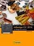 APRENDER INDESIGN CC 2014 CON 100 EJERCICIOS PRÁCTICOS | 9788426721822 | MEDIAACTIVE | Llibreria Drac - Librería de Olot | Comprar libros en catalán y castellano online