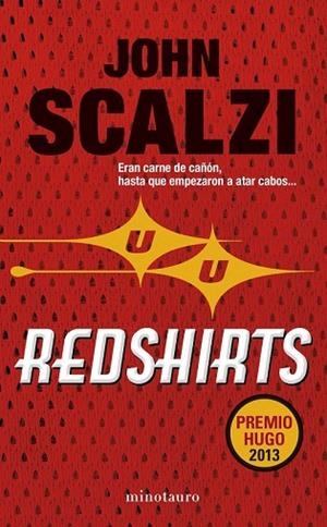 REDSHIRTS | 9788445001790 | SCALZI, JOHN | Llibreria Drac - Librería de Olot | Comprar libros en catalán y castellano online