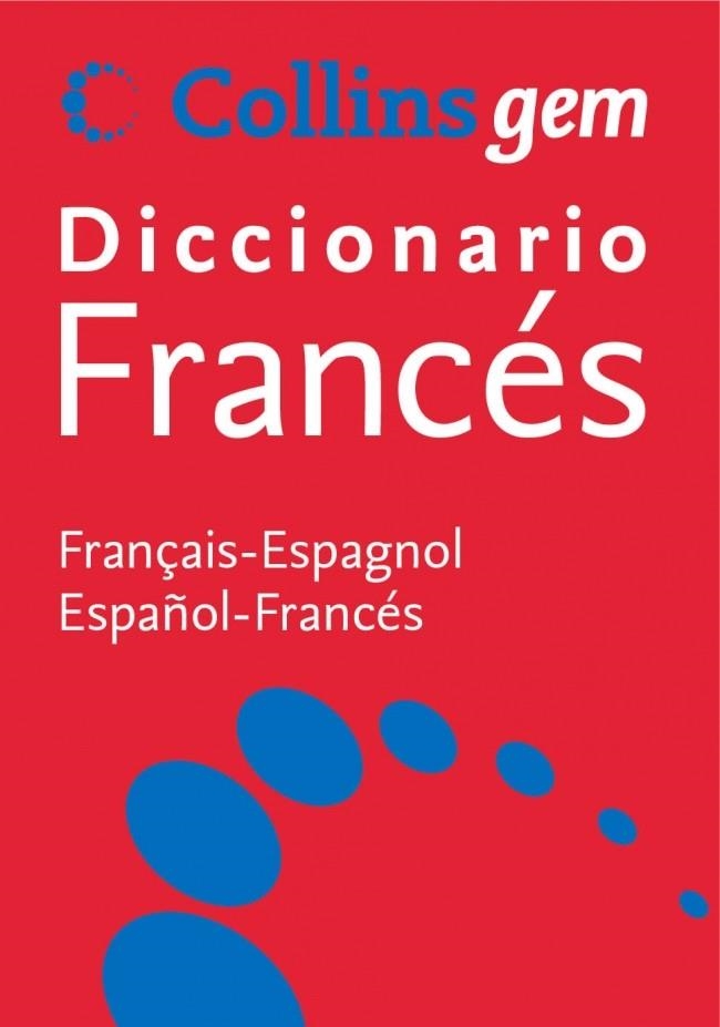 DICCIONARIO FRANCÉS ESPAÑOL GEM | 9788425352843 | COLLINS | Llibreria Drac - Librería de Olot | Comprar libros en catalán y castellano online
