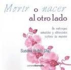 MORIR O NACE AL OTRO LADO | 9788415306931 | RUBUI, SUSANA | Llibreria Drac - Librería de Olot | Comprar libros en catalán y castellano online