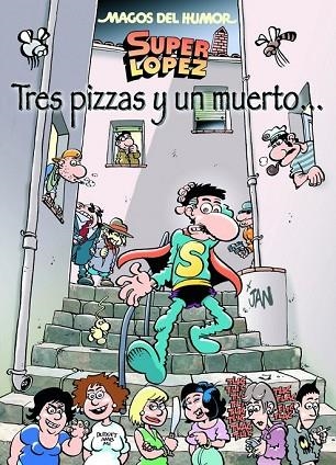 TRES PIZZAS Y UN MUERTO  SUPER LOPEZ ( MAGOS DEL HUMOR 168 ) | 9788466655903 | JAN | Llibreria Drac - Llibreria d'Olot | Comprar llibres en català i castellà online