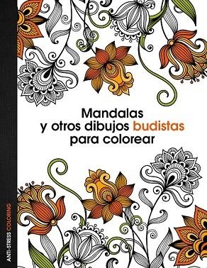MANDALAS Y OTROS DIBUJOS BUDISTAS PARA COLOREAR | 9788408136088 | AA. VV. | Llibreria Drac - Llibreria d'Olot | Comprar llibres en català i castellà online
