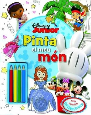 DISNEY JUNIOR. PINTA EL MEU MÓN | 9788490574997 | AA.DD. | Llibreria Drac - Librería de Olot | Comprar libros en catalán y castellano online