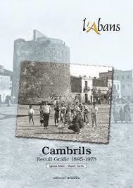 RECULL GRÀFIC L'ABANS CAMBRILS | 9788415232216 | MARTÍ, IGNASI ; TARRÉS, MANEL | Llibreria Drac - Librería de Olot | Comprar libros en catalán y castellano online
