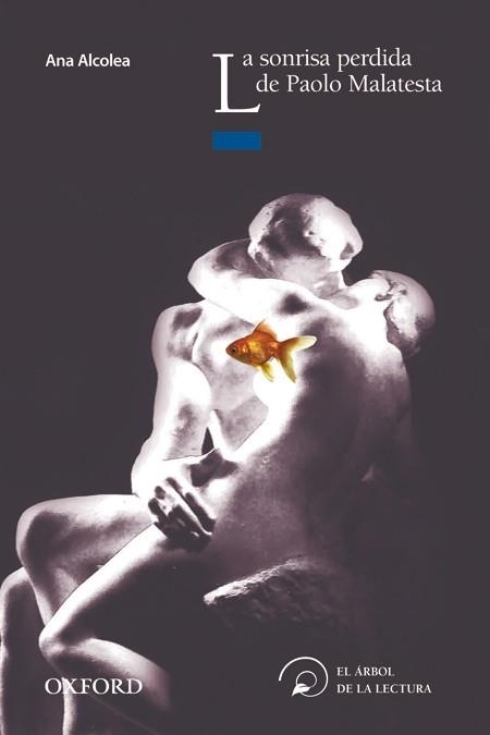 SONRISA PERDIDA DE PAOLO MALATESTA, LA  | 9788467356397 | ALCOLEA, ANA | Llibreria Drac - Librería de Olot | Comprar libros en catalán y castellano online