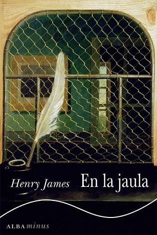 EN LA JAULA | 9788490650639 | JAMES, HENRY | Llibreria Drac - Librería de Olot | Comprar libros en catalán y castellano online