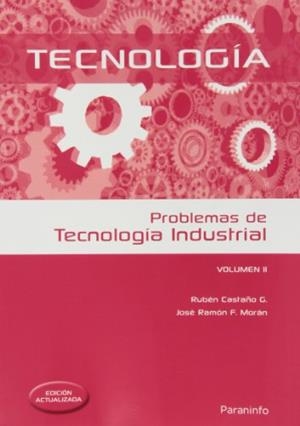 PROBLEMAS DE TECNOLOGÍA INDUSTRIAL II | 9788428399517 | CASTAÑO, RUBÉN LISARDO; FERNÁNDEZ, JOSÉ RAMÓN | Llibreria Drac - Llibreria d'Olot | Comprar llibres en català i castellà online