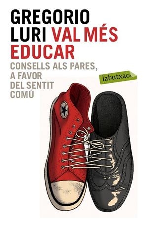 VAL MÉS EDUCAR | 9788499309354 | LURI, GREGORIO | Llibreria Drac - Librería de Olot | Comprar libros en catalán y castellano online