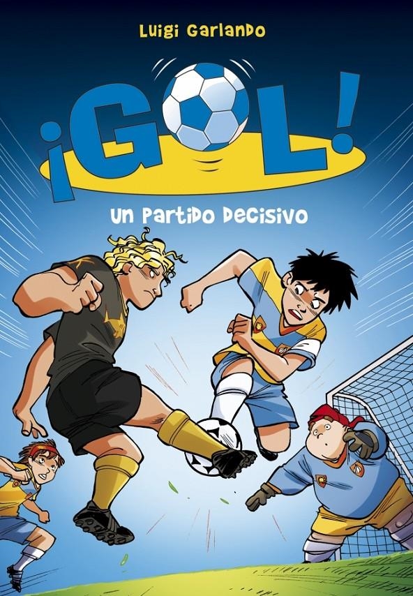PARTIDO DECISIVO, UN (GOL 29) | 9788490433560 | GARLANDO, LUIGI | Llibreria Drac - Librería de Olot | Comprar libros en catalán y castellano online
