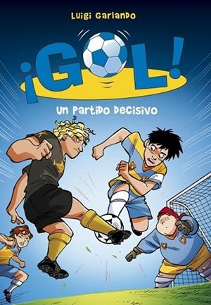PARTIDO DECISIVO, UN (GOL 29) | 9788490433560 | GARLANDO, LUIGI | Llibreria Drac - Librería de Olot | Comprar libros en catalán y castellano online