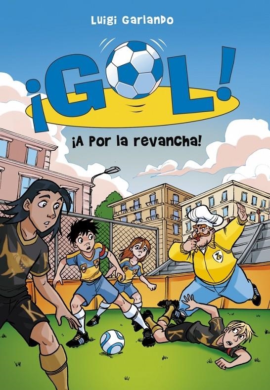 A POR LA REVANCHA! (GOL 30) | 9788490433577 | GARLANDO, LUIGI | Llibreria Drac - Librería de Olot | Comprar libros en catalán y castellano online