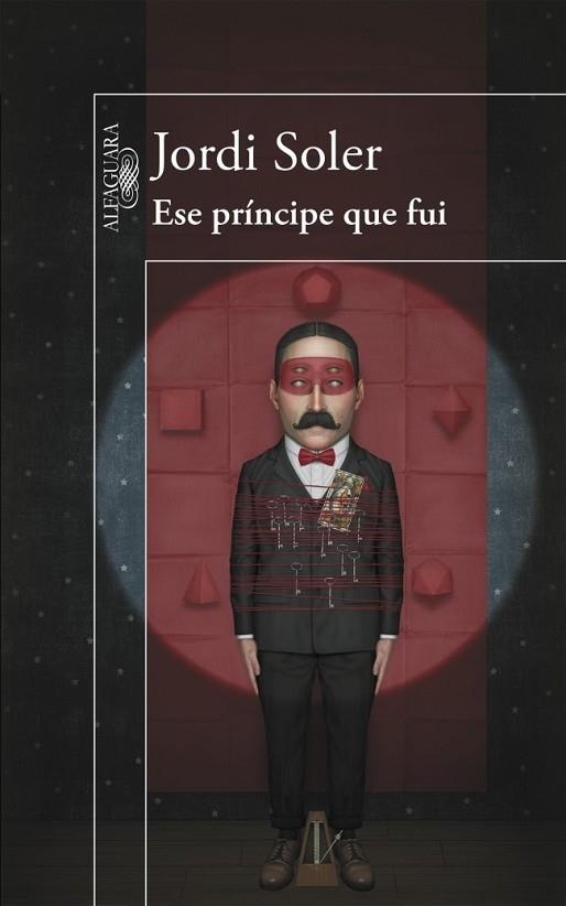 ESE PRÍNCIPE QUE FUI | 9788420418926 | SOLER, JORDI | Llibreria Drac - Librería de Olot | Comprar libros en catalán y castellano online