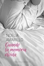 CUANDO LA MEMORIA OLVIDA | 9788415952565 | AMARILLO, NOELIA | Llibreria Drac - Librería de Olot | Comprar libros en catalán y castellano online