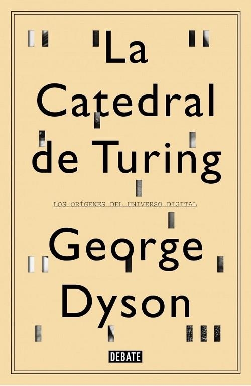CATEDRAL DE TURING, LA | 9788499922508 | DYSON, GEORGE | Llibreria Drac - Llibreria d'Olot | Comprar llibres en català i castellà online