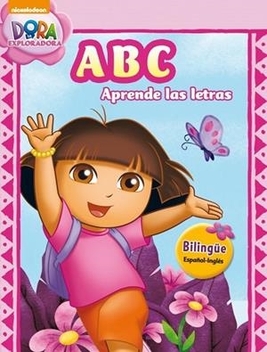 ABC. APRENDE LAS LETRAS (DORA LA EXPLORADORA) | 9788401906954 | NICKELODEON | Llibreria Drac - Librería de Olot | Comprar libros en catalán y castellano online