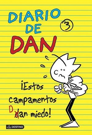 ESTOS CAMPAMENTOS DAN MIEDO! (DIARIO DE DAN 3) | 9788408135999 | LEDESMA, IVÁN | Llibreria Drac - Librería de Olot | Comprar libros en catalán y castellano online