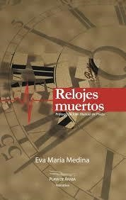RELOJES MUERTOS | 9788416216253 | MEDINA, EVA MARIA | Llibreria Drac - Librería de Olot | Comprar libros en catalán y castellano online