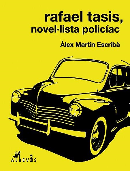 RAFAEL TASIS, NOVEL·LISTA POLICÍAC | 9788415900900 | MARTÍN, ÀLEX | Llibreria Drac - Librería de Olot | Comprar libros en catalán y castellano online