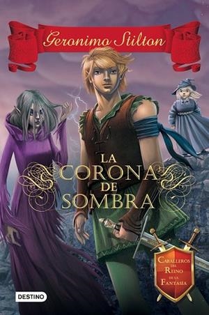 CORONA DE SOMBRA, LA | 9788408135548 | STILTON, GERONIMO | Llibreria Drac - Llibreria d'Olot | Comprar llibres en català i castellà online