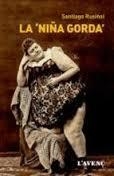 NIÑA GORDA, LA | 9788488839848 | RUSIÑOL, SANTIAGO | Llibreria Drac - Librería de Olot | Comprar libros en catalán y castellano online