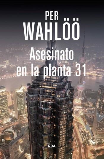 ASESINATO EN LA PLANTA 31 | 9788490564448 | WAHLOO, PER | Llibreria Drac - Llibreria d'Olot | Comprar llibres en català i castellà online