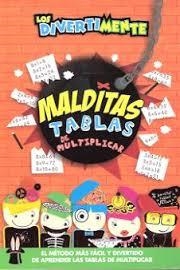 MALDITAS TABLAS DE MULTIPLICAR. LOS DIVERTIMENTE | 9788437200996 | AAVV | Llibreria Drac - Librería de Olot | Comprar libros en catalán y castellano online
