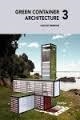 GREEN CONTAINER ARCHITECTURE 3 | 9788415829812 | GARRIDO, LUIS DE | Llibreria Drac - Librería de Olot | Comprar libros en catalán y castellano online