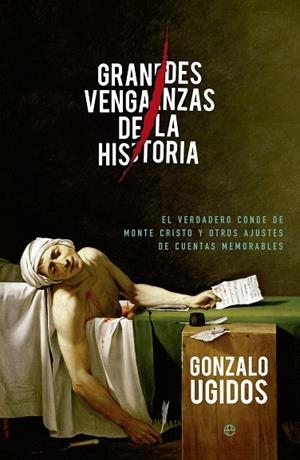 GRANDES VENGANZAS DE LA HISTORIA | 9788490602645 | UGIDOS, GONZALO | Llibreria Drac - Llibreria d'Olot | Comprar llibres en català i castellà online