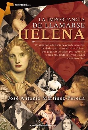 IMPORTANCIA DE LLAMARSE HELENA, LA | 9788415747536 | MARTÍNEZ, JOSÉ ANTONIO | Llibreria Drac - Librería de Olot | Comprar libros en catalán y castellano online