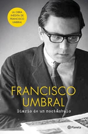 DIARIO DE UN NOCTÁMBULO | 9788408135319 | UMBRAL, FRANCISCO | Llibreria Drac - Librería de Olot | Comprar libros en catalán y castellano online