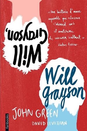 WILL GRAYSON, WILL GRAYSON | 9788415745761 | GREEN, JOHN; LEVITHAN, DAVID | Llibreria Drac - Librería de Olot | Comprar libros en catalán y castellano online