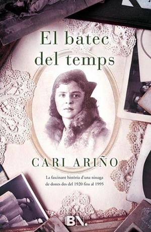 BATEC DEL TEMPS, EL  | 9788466655910 | ARIÑO, CARI | Llibreria Drac - Librería de Olot | Comprar libros en catalán y castellano online