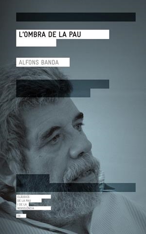 OMBRA DE LA PAU, L' | 9788416139279 | BANDA, ALFONS | Llibreria Drac - Librería de Olot | Comprar libros en catalán y castellano online