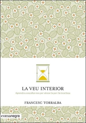 VEU INTERIOR, LA | 9788416033478 | TORRALBA, FRANCESC | Llibreria Drac - Librería de Olot | Comprar libros en catalán y castellano online