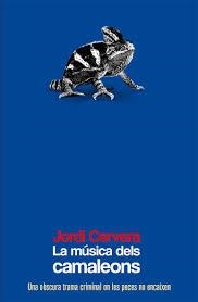 MUSICA DELS CAMALEONS, LA | 9788490263105 | CERVERA, JORDI | Llibreria Drac - Librería de Olot | Comprar libros en catalán y castellano online