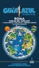 ROMA Y CIUDAD DEL VATICANO 2015 (GUIA AZUL) | 9788416137558 | INGELMO, ÁNGEL | Llibreria Drac - Llibreria d'Olot | Comprar llibres en català i castellà online