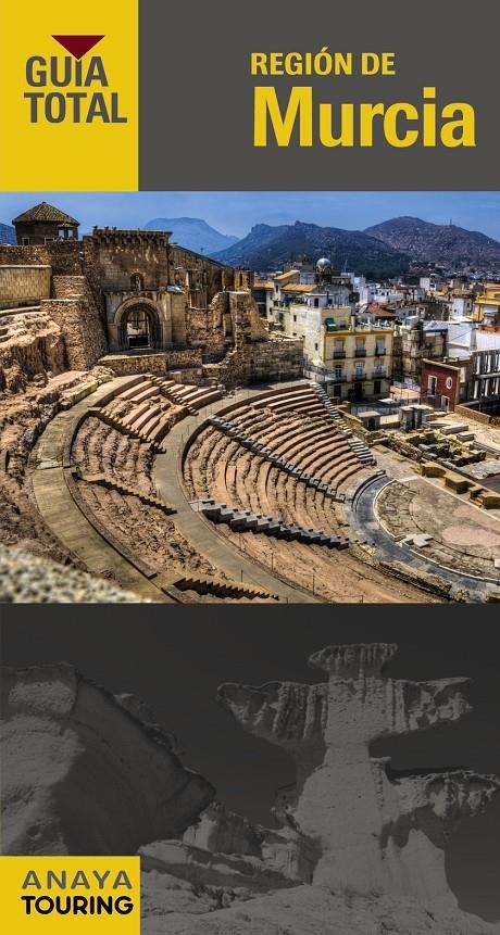 REGIÓN DE MURCIA 2015 (GUIA TOTAL) | 9788499357133 | DURO, RUBÉN ; AVISÓN, JUAN PABLO ; SERRA, RAFAEL ; RIBES, FRANCESC | Llibreria Drac - Librería de Olot | Comprar libros en catalán y castellano online