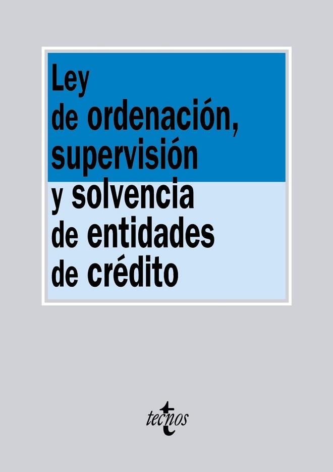 LEY DE ORDENACIÓN, SUPERVISIÓN Y SOLVENCIA DE ENTIDADES DE CRÉDITO | 9788430964963 | AAVV | Llibreria Drac - Librería de Olot | Comprar libros en catalán y castellano online