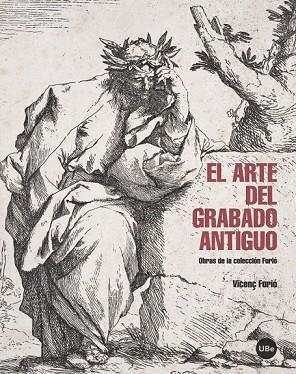 ARTE DEL GRABADO ANTIGUO, EL | 9788447538560 | FURIÓ, VICENÇ | Llibreria Drac - Librería de Olot | Comprar libros en catalán y castellano online